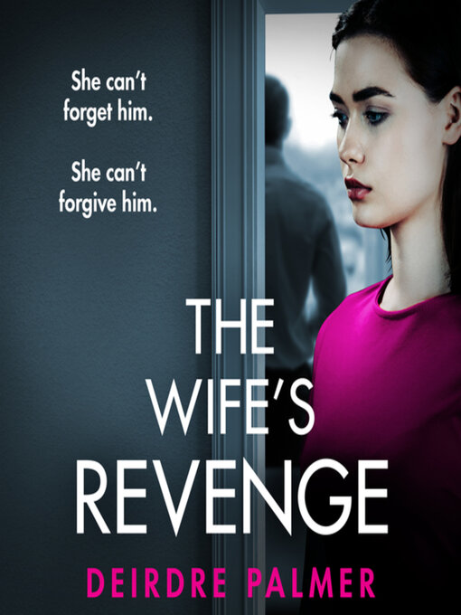 Title details for The Wife's Revenge by Deirdre Palmer - Wait list